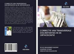 CORRECTIE VAN TRANSVERSALE DISCREPANTIES IN DE ORTHODONTIE - Nazeer, Niyaz Muhammed; Sonar, Saurabh; Raghavan, Sreevatsan