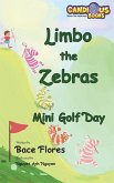 Limbo the Zebras Mini Golf Day