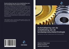 Automatisering van de ontwikkeling van de tandwielproductietechnologie - Mokrozub, Vladimir; Chuksin, Alexey; Polovneva, Natalia