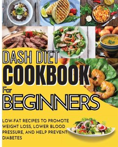 Dash Diet Cookbook For Beginners - Tingey, Vanessa