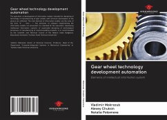 Gear wheel technology development automation - Mokrozub, Vladimir; Chuksin, Alexey; Polovneva, Natalia