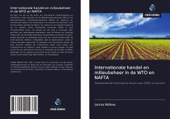 Internationale handel en milieubeheer in de WTO en NAFTA - Ndlovu, Lonias