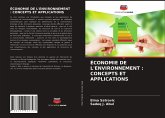 ÉCONOMIE DE L'ENVIRONNEMENT : CONCEPTS ET APPLICATIONS