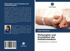 Philosophie und Grundsätze der Palliativmedizin - Voronova, Elena