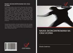 NAUKA SKONCENTROWANA NA CIELE UCZNIA - Coleman, Sheila