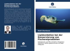 Lipidoxidation bei der Konservierung von Fischereiprodukten - Gharbaoui, Nabil