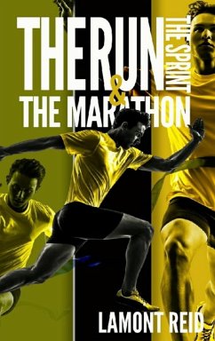 The Run, The Sprint, and The Marathon - Reid, Lamont