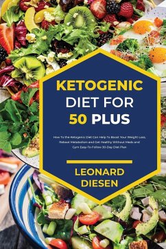 Ketogenic Diet for 50 Plus - Diesen, Leonard