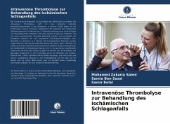 Intravenöse Thrombolyse zur Behandlung des ischämischen Schlaganfalls - Saied, Mohamed Zakaria;Ben Sassi, Samia;Belal, Samir