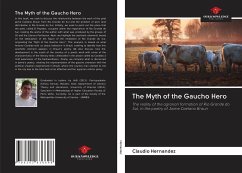 The Myth of the Gaucho Hero - Hernandez, Claudio