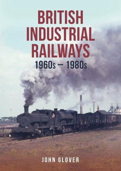 British Industrial Railways - Glover, John