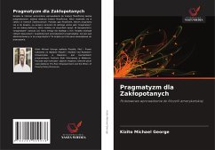 Pragmatyzm dla Zak¿opotanych - Michael George, Kizito