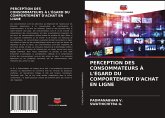 PERCEPTION DES CONSOMMATEURS À L'ÉGARD DU COMPORTEMENT D'ACHAT EN LIGNE