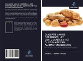 EVALUATIE VAN DE OPBRENGST, HET EIWITGEHALTE EN HET OLIEGEHALTE VAN AARDNOTENCULTIVARS