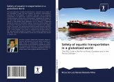 Safety of aquatic transportation in a globalized world