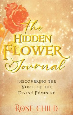 The Hidden Flower Journal - Child, Rose