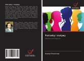 Potrzeby i motywy Potrzeby i motywy