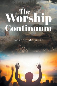 The Worship Continuum - McClure, Gordon