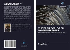 WATER EN OORLOG BIJ PYRENEUSBERGEN - Costa, Diogo