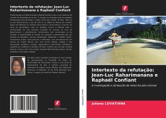 Intertexto da refutação: Jean-Luc Raharimanana e Raphaël Confiant - Lovatiana, Juliana