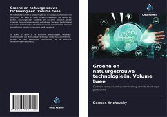 Groene en natuurgetrouwe technologieën. Volume twee - Krichevsky, German