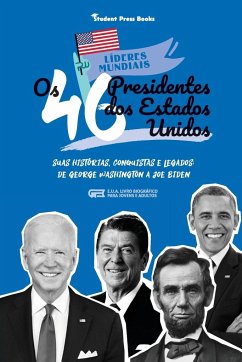 Os 46 Presidentes dos Estados Unidos - Stonewall, Jill; Student Press Books