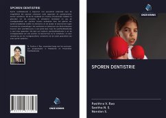 SPOREN DENTISTRIE - V. Rao, Pavithra; N. S., Savitha; S., Nandan