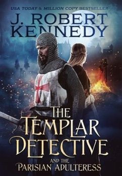 The Templar Detective and the Parisian Adulteress - Kennedy, J. Robert