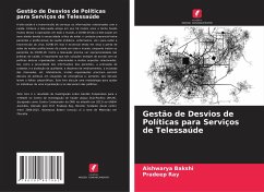 Gestão de Desvios de Políticas para Serviços de Telessaúde - Bakshi, Aishwarya;Ray, Pradeep