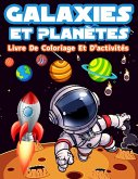 Livre D'activités Et De Coloriage Galaxies Et Planètes Pour Les Enfants