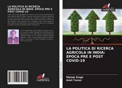 LA POLITICA DI RICERCA AGRICOLA IN INDIA: EPOCA PRE E POST COVID-19 - Singh, Mahak;Tomar, Amit