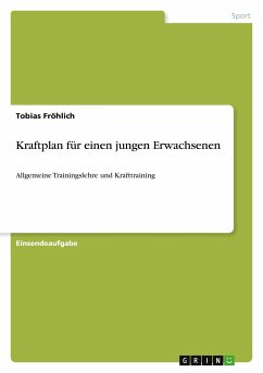 Kraftplan für einen jungen Erwachsenen - Fröhlich, Tobias