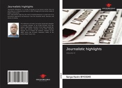 Journalistic highlights - Biyoghe, Serge Kevin