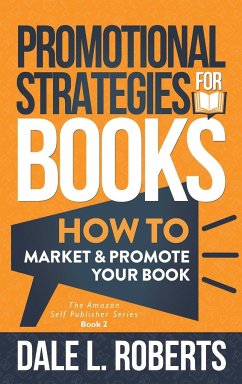 Promotional Strategies for Books - Roberts, Dale