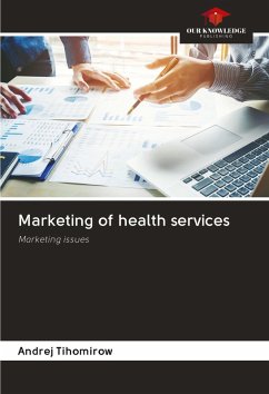 Marketing of health services - Tihomirow, Andrej