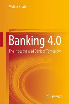 Banking 4.0 - Bhatia, Mohan