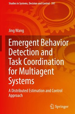 Emergent Behavior Detection and Task Coordination for Multiagent Systems - Wang, Jing