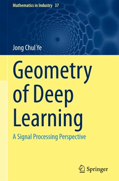 Geometry of Deep Learning - Ye, Jong Chul