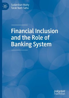 Financial Inclusion and the Role of Banking System - Maity, Sudarshan;Sahu, Tarak Nath