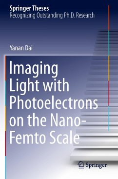 Imaging Light with Photoelectrons on the Nano-Femto Scale - Dai, Yanan