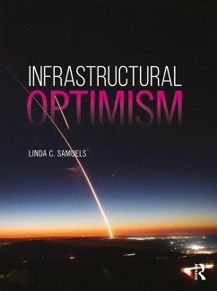 Infrastructural Optimism (eBook, PDF) - Samuels, Linda C.