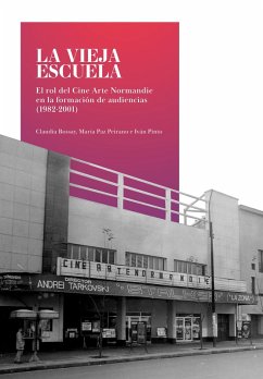 La vieja escuela (eBook, ePUB) - Bossay P., Claudia; Peirano O., María Paz; Pinto V., Iván