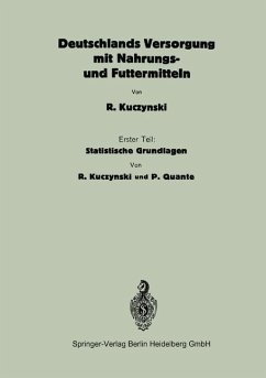 Deutschlands Versorgung mit Nahrungs- und Futtermitteln (eBook, PDF) - Kuczynski, R.