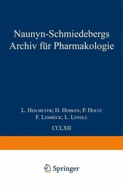 Naunyn Schmiedebergs Archiv für Pharmakologie (eBook, PDF) - Habermann, E.; Herken, H.; Holtz, P.; Lembeck, F.; Trendelenburg, U.; Heilmeyer, L.; Lendle, L.