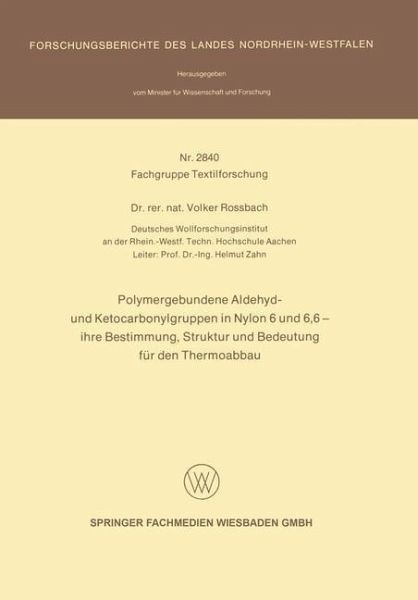 Polymergebundene Aldehyd- und Ketocarbonylgruppen in Nylon 6 und 6, 6 - ihre Bestimmung, Struktur und Bedeutung für den Thermoabbau (eBook, PDF)