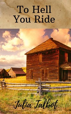 To Hell You Ride (eBook, ePUB) - Talbot, Julia