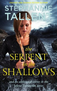 The Serpent in the Shallows (Jolene Tomberlin) (eBook, ePUB) - Tallent, Stephannie