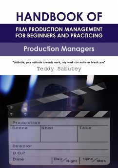 Cover Handbook of Film Production Management for Beginners and Practicing Production Managers (eBook, ePUB)