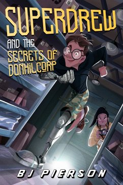 SuperDrew and the Secrets of Donhil Corp (eBook, ePUB) - Pierson, Bj