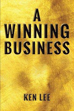 A Winning Business (eBook, ePUB) - Lee, Ken